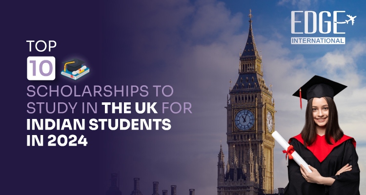 Top 10 Scholarships to Study in the UK for Indian Students in 2024